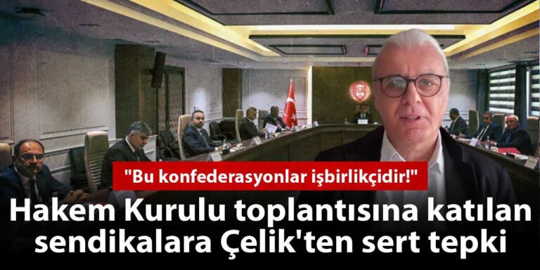 hakem-kurulu-toplantisina-katilan-sendikalara-aziz-celikten-sert-tepki-bu-konfederasyonlar-isbirlikcidir-RuzTrQnt.jpg
